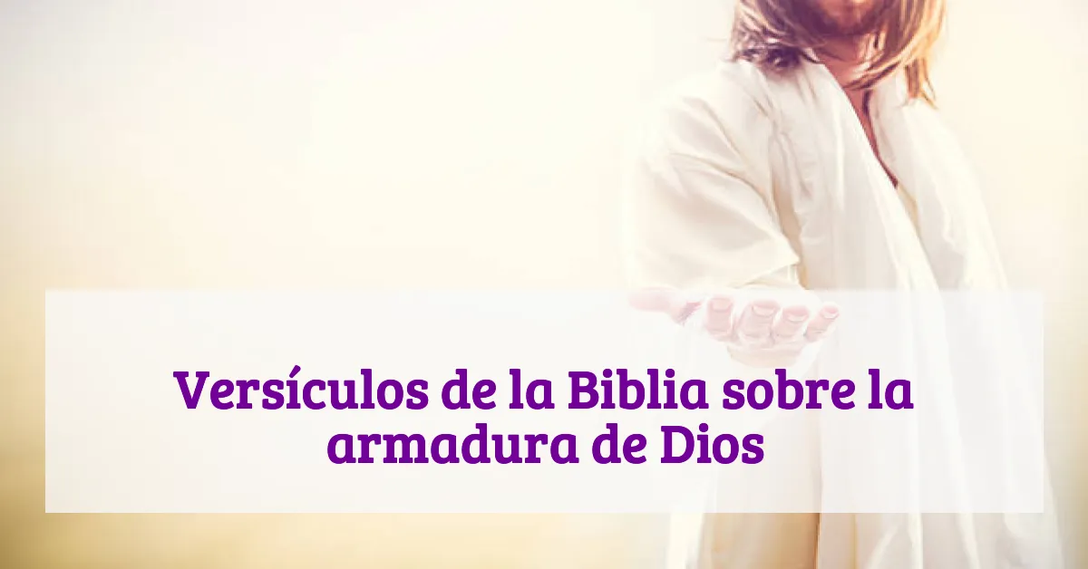 Versículos de la Biblia sobre la armadura de Dios