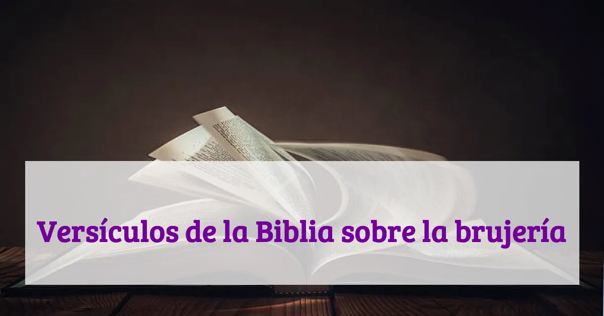 Versículos de la Biblia sobre la brujería