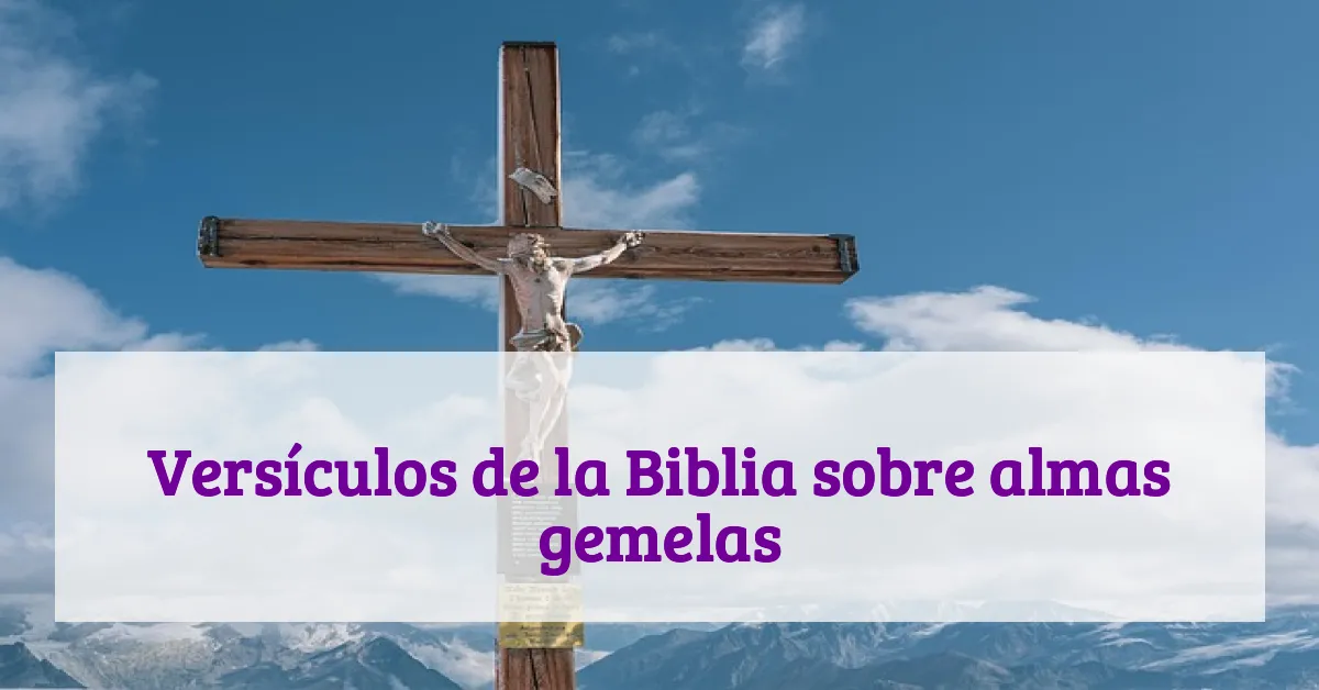 Versículos de la Biblia sobre almas gemelas