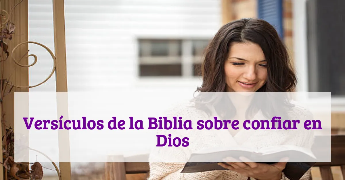 Versículos de la Biblia sobre confiar en Dios