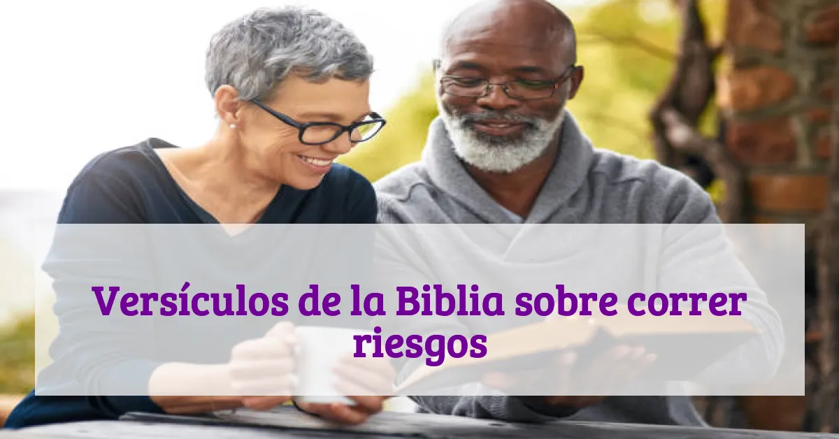 Versículos de la Biblia sobre correr riesgos