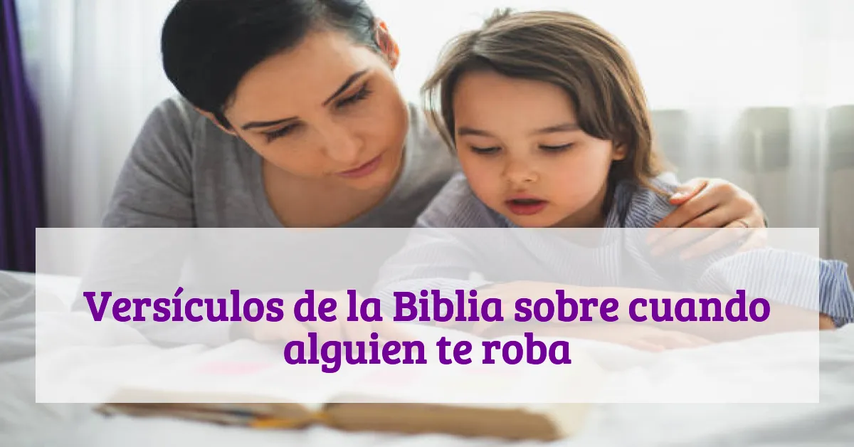 Versículos de la Biblia sobre cuando alguien te roba