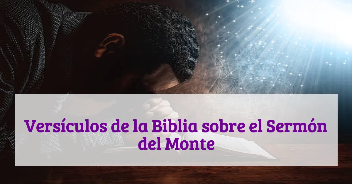 Versículos de la Biblia sobre el Sermón del Monte