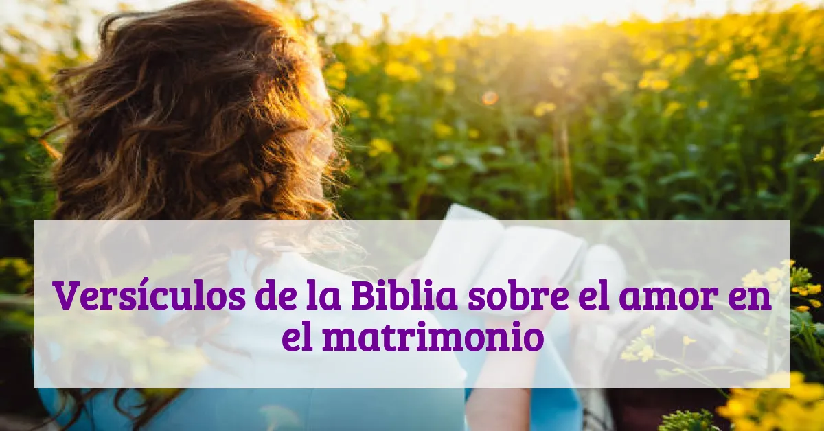 Versículos de la Biblia sobre el amor en el matrimonio
