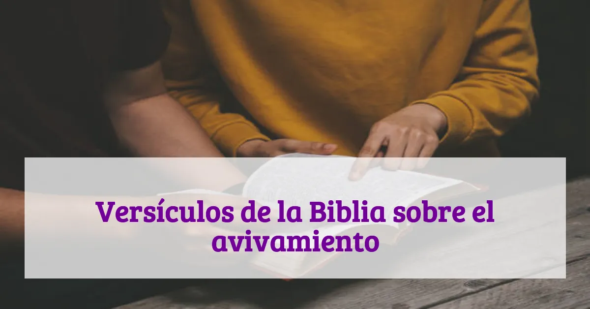 Versículos de la Biblia sobre el avivamiento