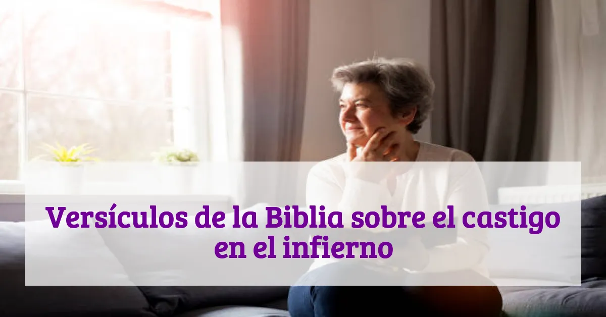 Versículos de la Biblia sobre el castigo en el infierno