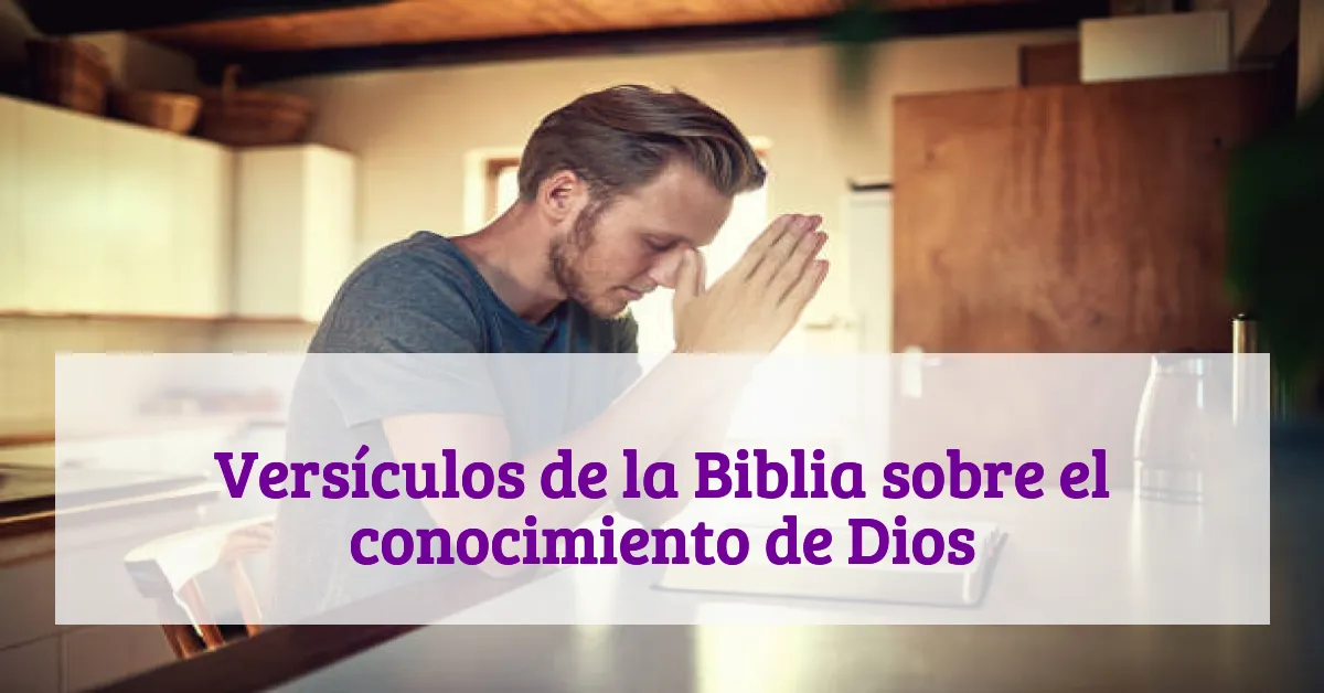 Versículos de la Biblia sobre el conocimiento de Dios