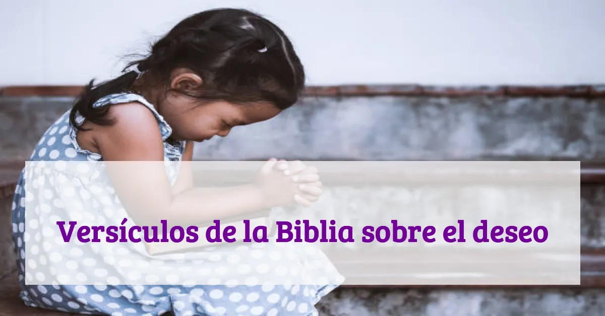 Versículos de la Biblia sobre el deseo