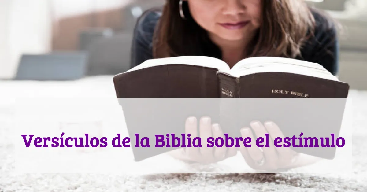 Versículos de la Biblia sobre el estímulo