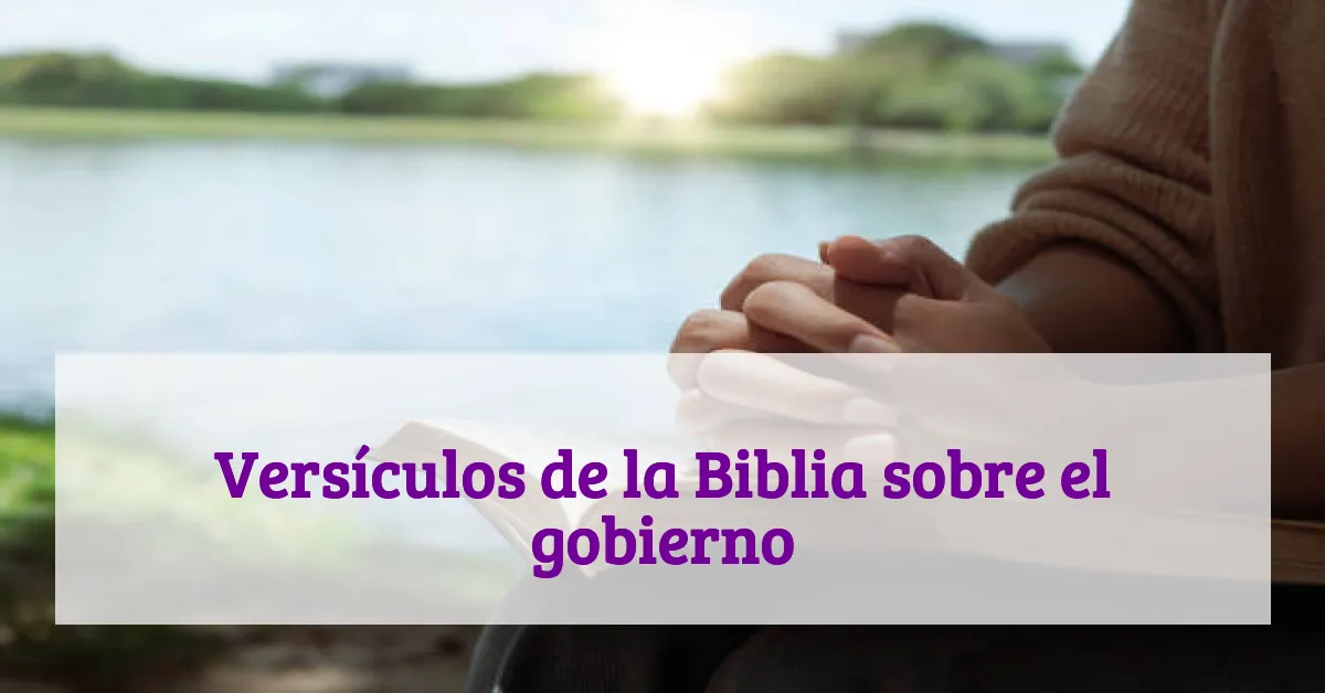 Versículos de la Biblia sobre el gobierno