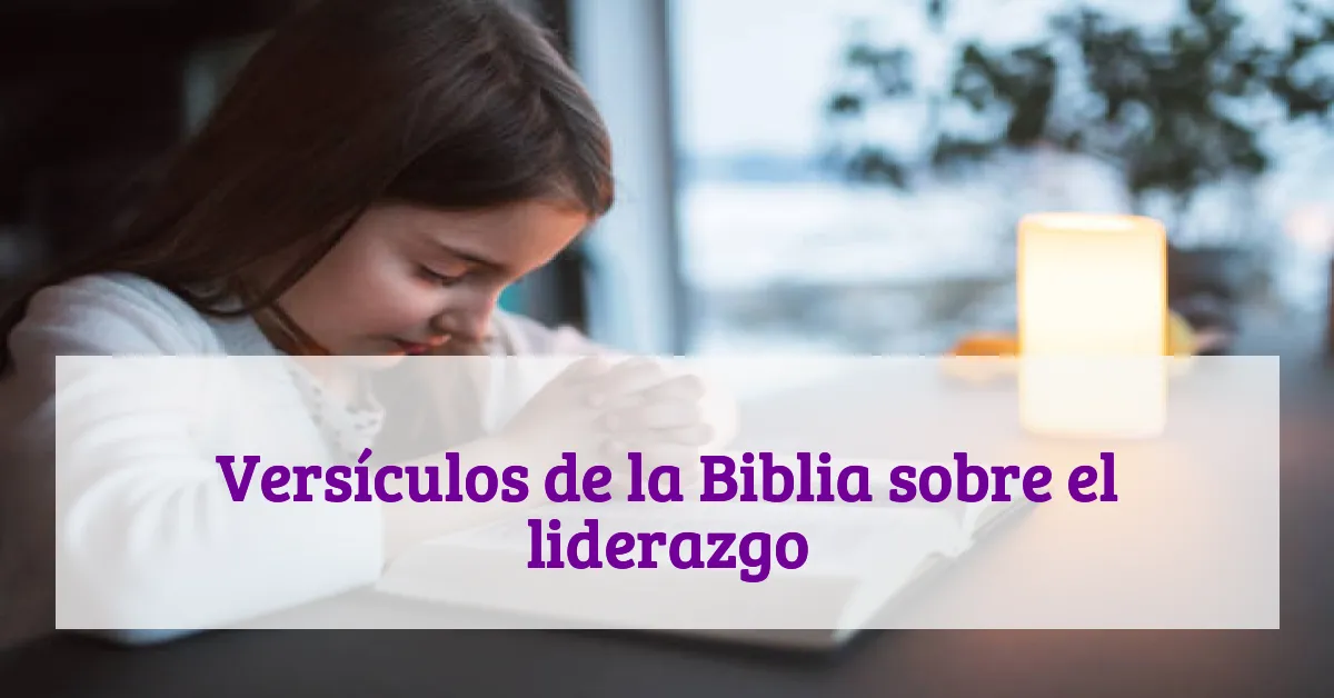 Versículos de la Biblia sobre el liderazgo