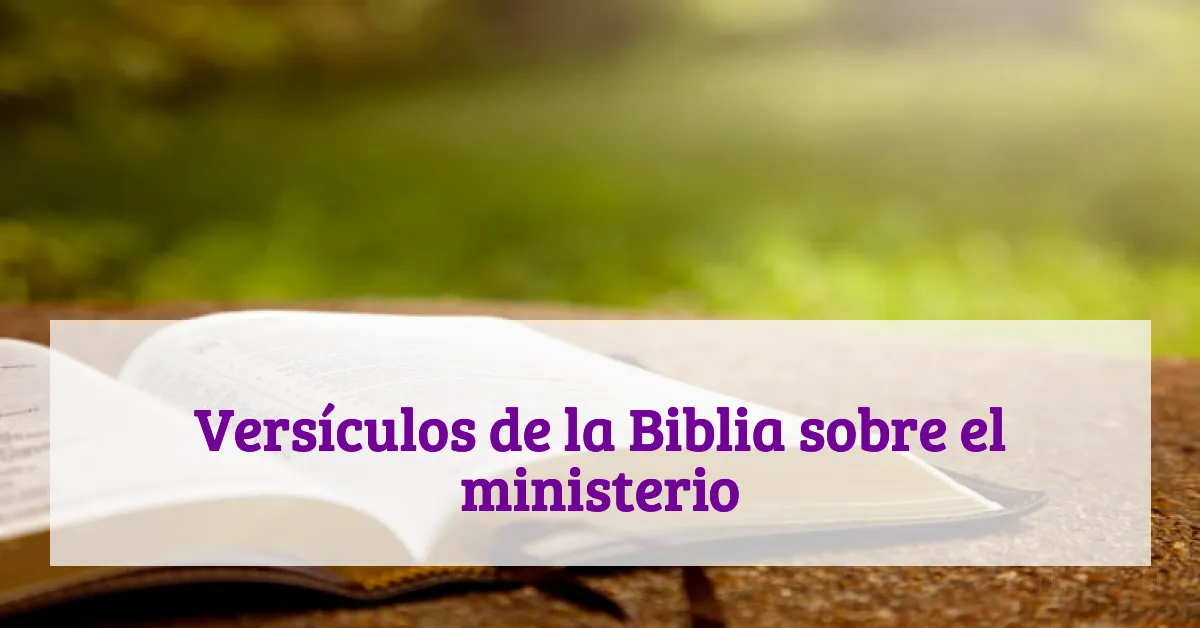 Versículos de la Biblia sobre el ministerio