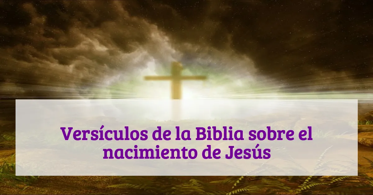 Versículos de la Biblia sobre el nacimiento de Jesús