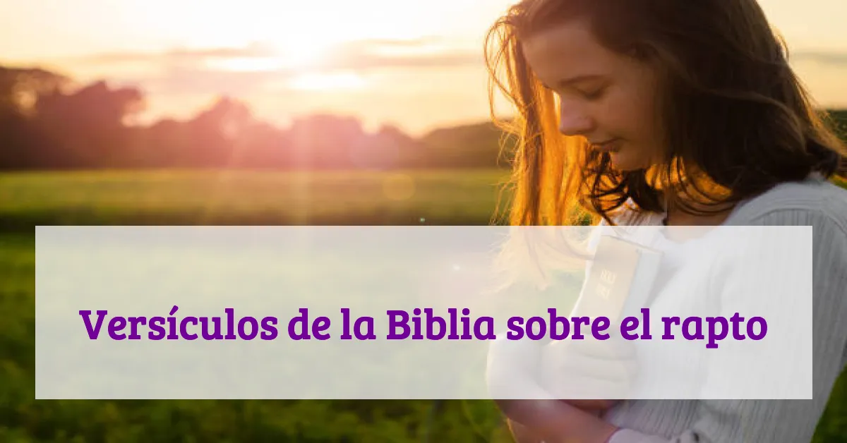 Versículos de la Biblia sobre el rapto