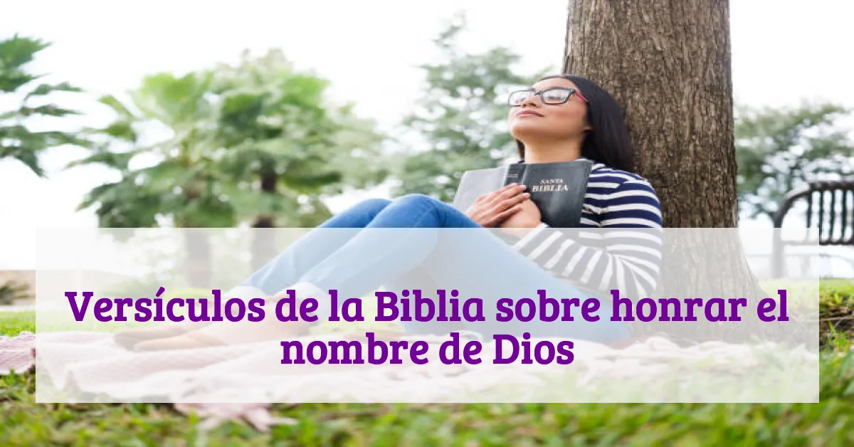 Versículos de la Biblia sobre honrar el nombre de Dios