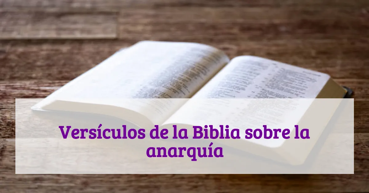 Versículos de la Biblia sobre la anarquía