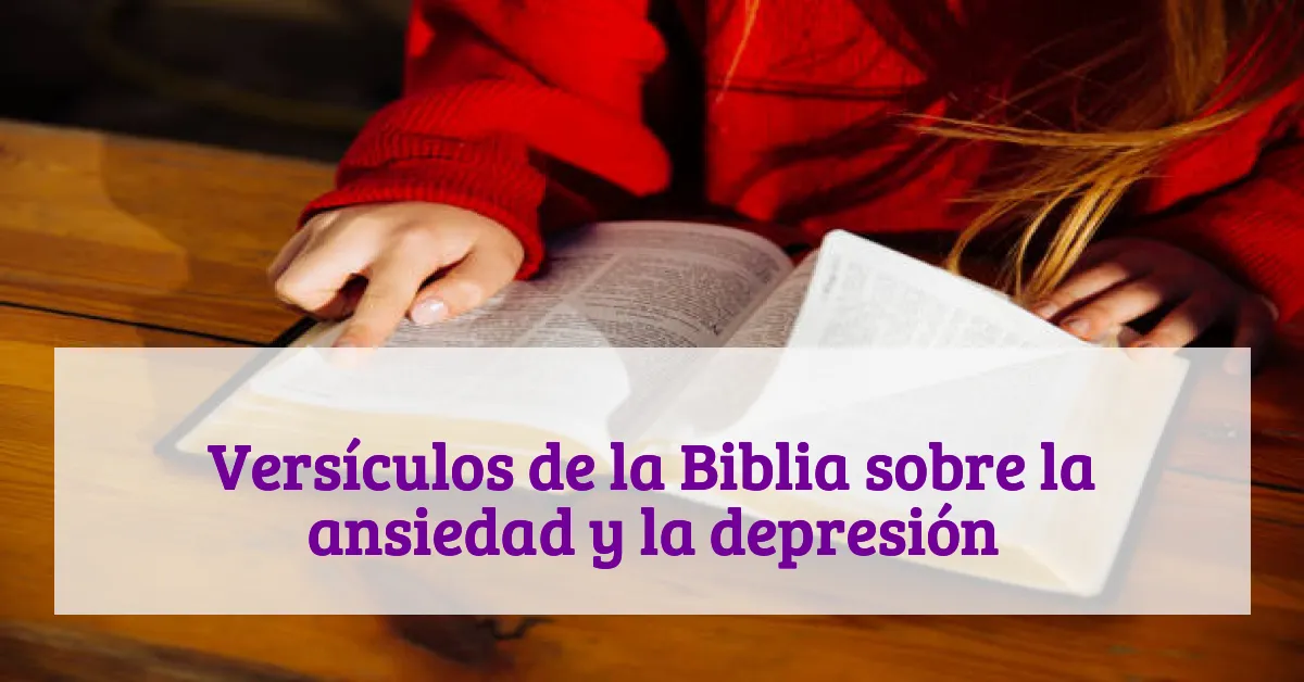 Versículos de la Biblia sobre la ansiedad y la depresión