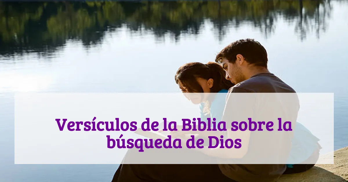 Versículos de la Biblia sobre la búsqueda de Dios