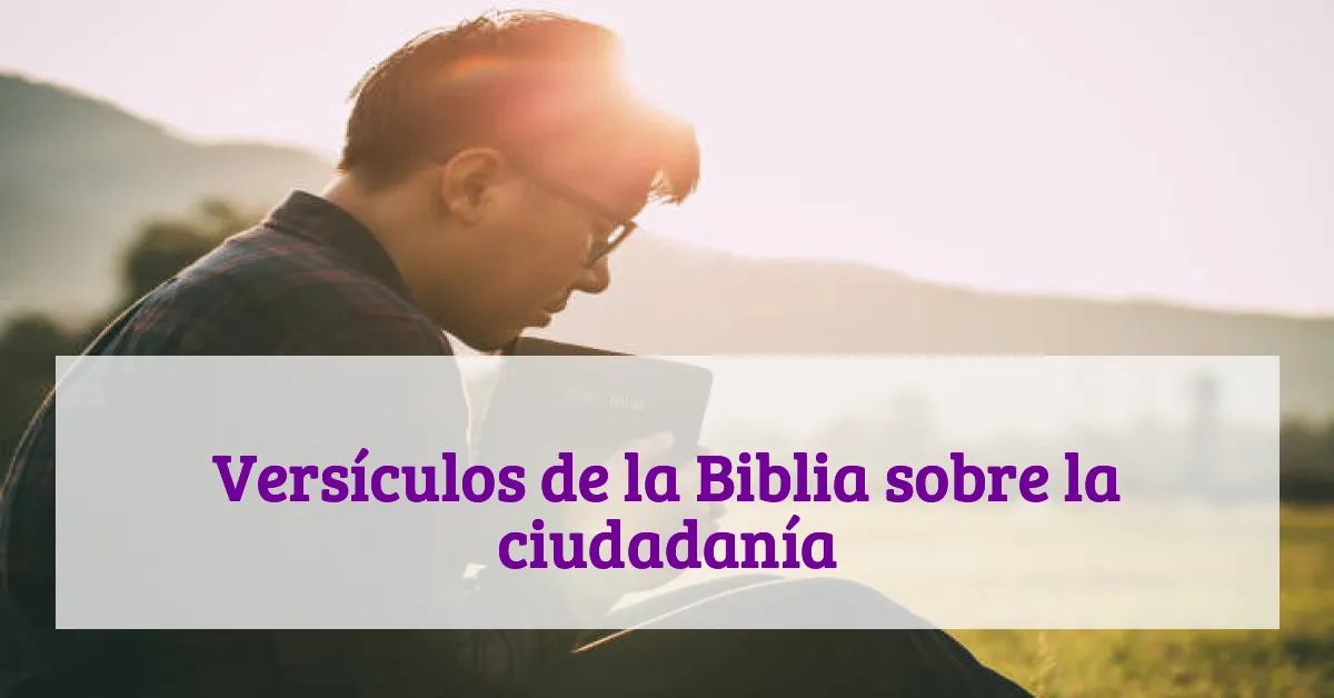 Versículos de la Biblia sobre la ciudadanía