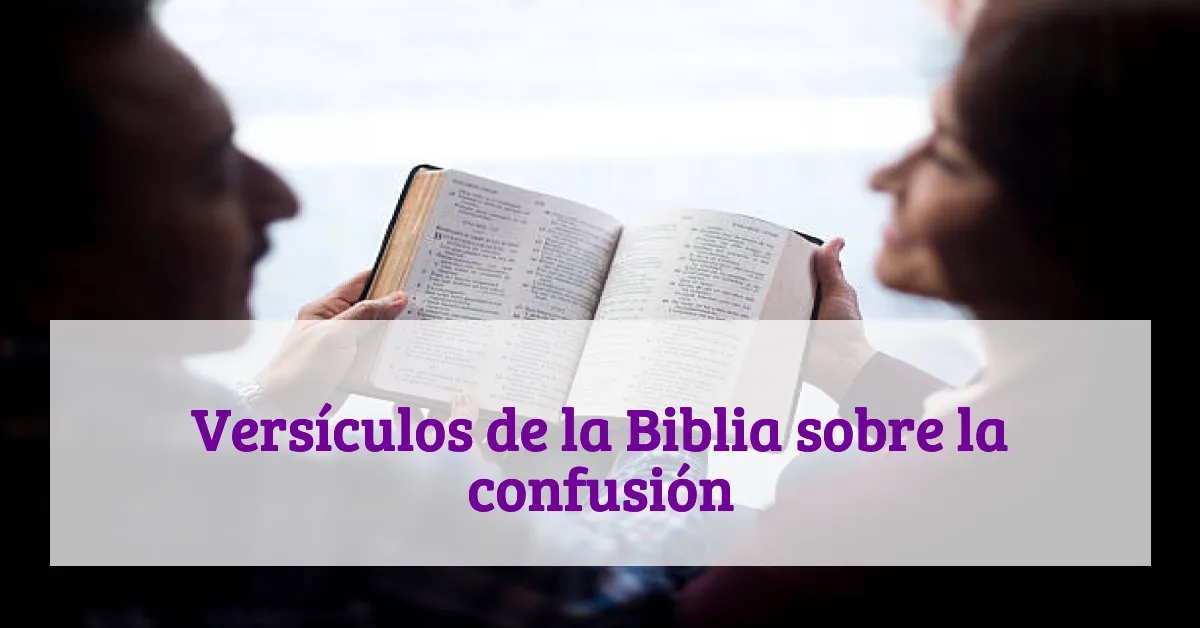 Versículos de la Biblia sobre la confusión