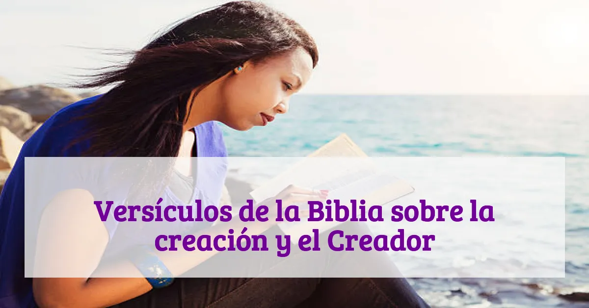Versículos de la Biblia sobre la creación y el Creador