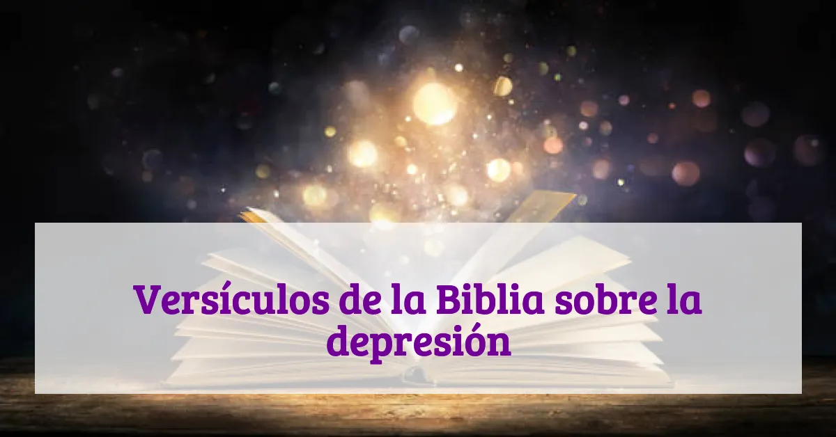 Versículos de la Biblia sobre la depresión