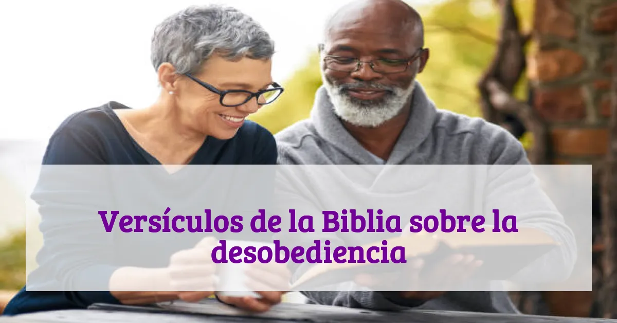 Versículos de la Biblia sobre la desobediencia