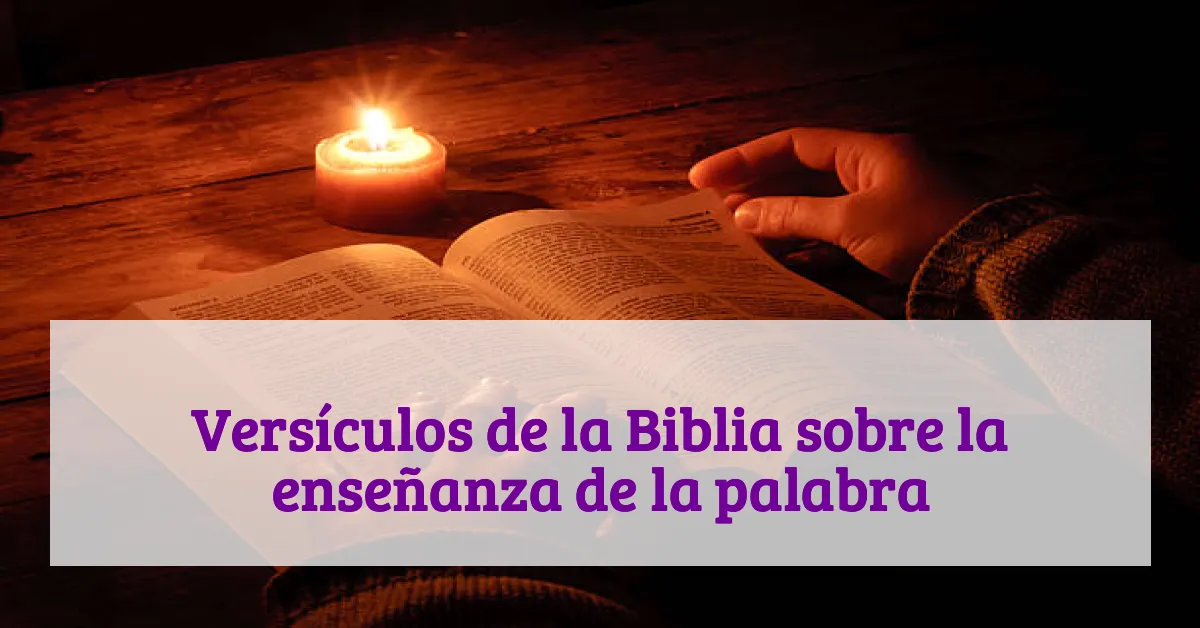 Versículos de la Biblia sobre la enseñanza de la palabra