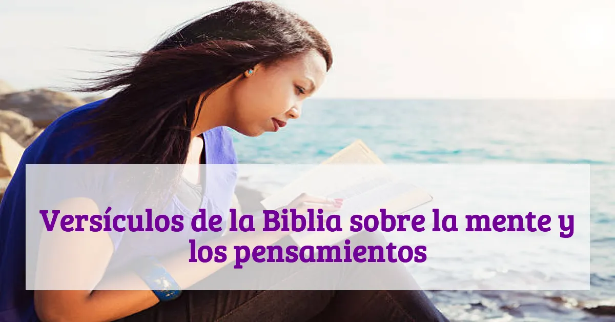 Versículos de la Biblia sobre la mente y los pensamientos