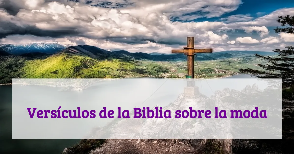 Versículos de la Biblia sobre la moda