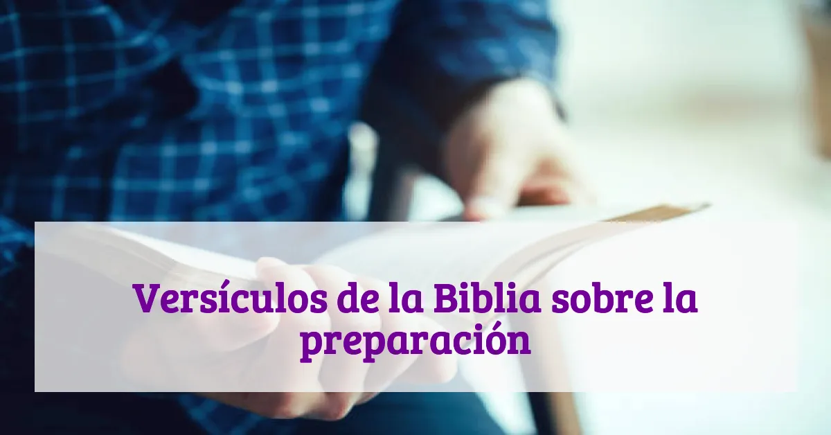 Versículos de la Biblia sobre la preparación