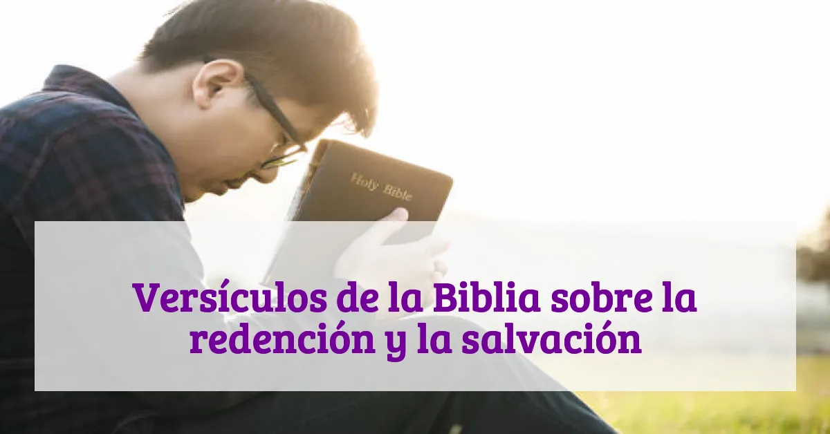 Versículos de la Biblia sobre la redención y la salvación