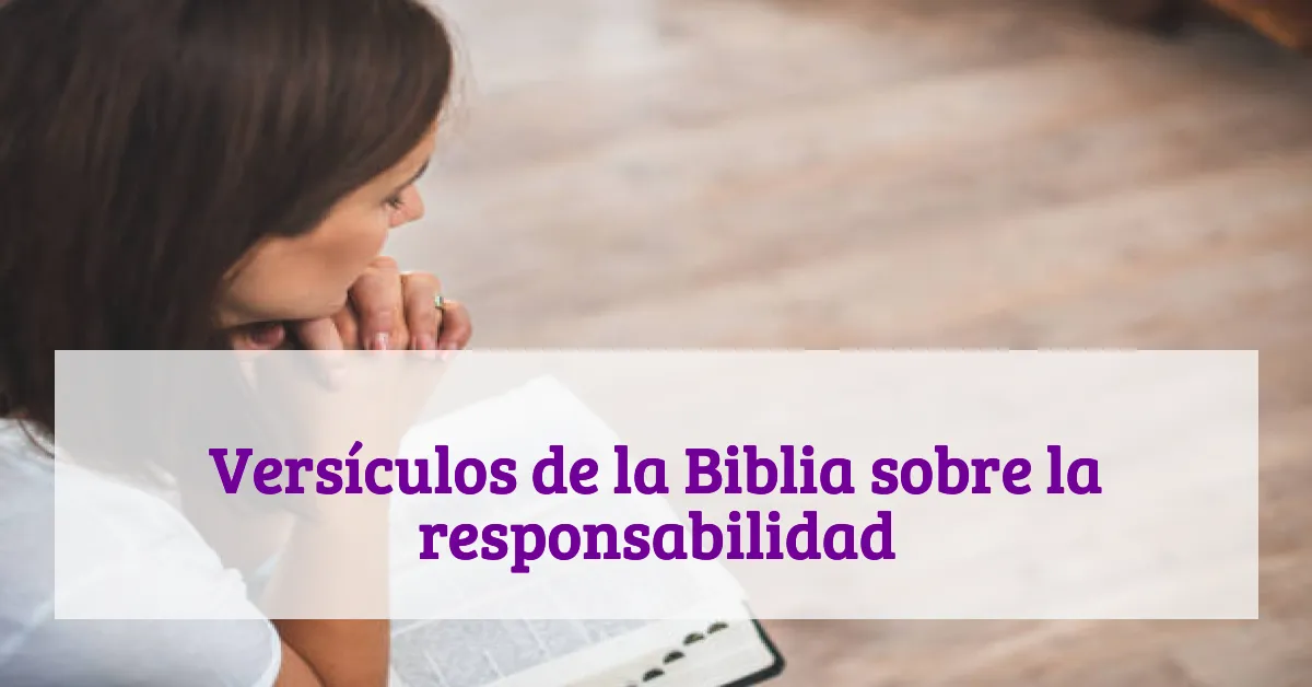 Versículos de la Biblia sobre la responsabilidad