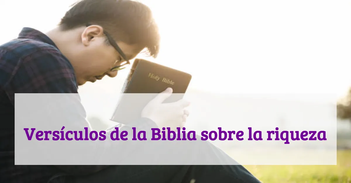 Versículos de la Biblia sobre la riqueza