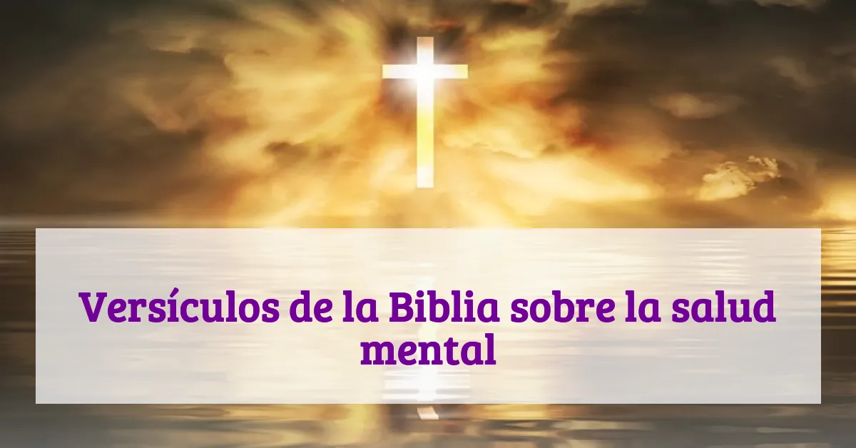 Versículos de la Biblia sobre la salud mental