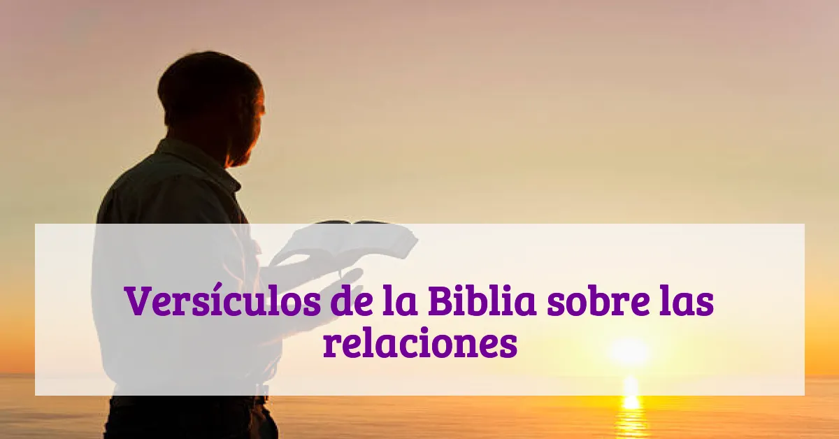 Versículos de la Biblia sobre las relaciones