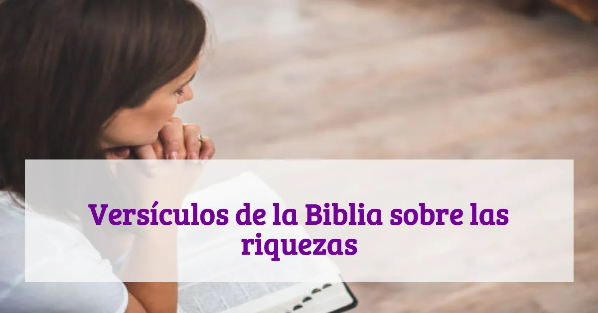 Versículos de la Biblia sobre las riquezas