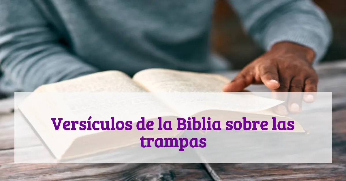 Versículos de la Biblia sobre las trampas