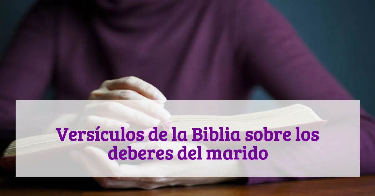 Versículos de la Biblia sobre los deberes del marido