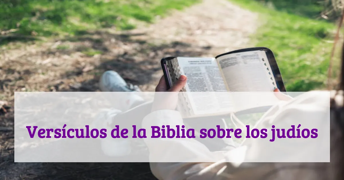 Versículos de la Biblia sobre los judíos