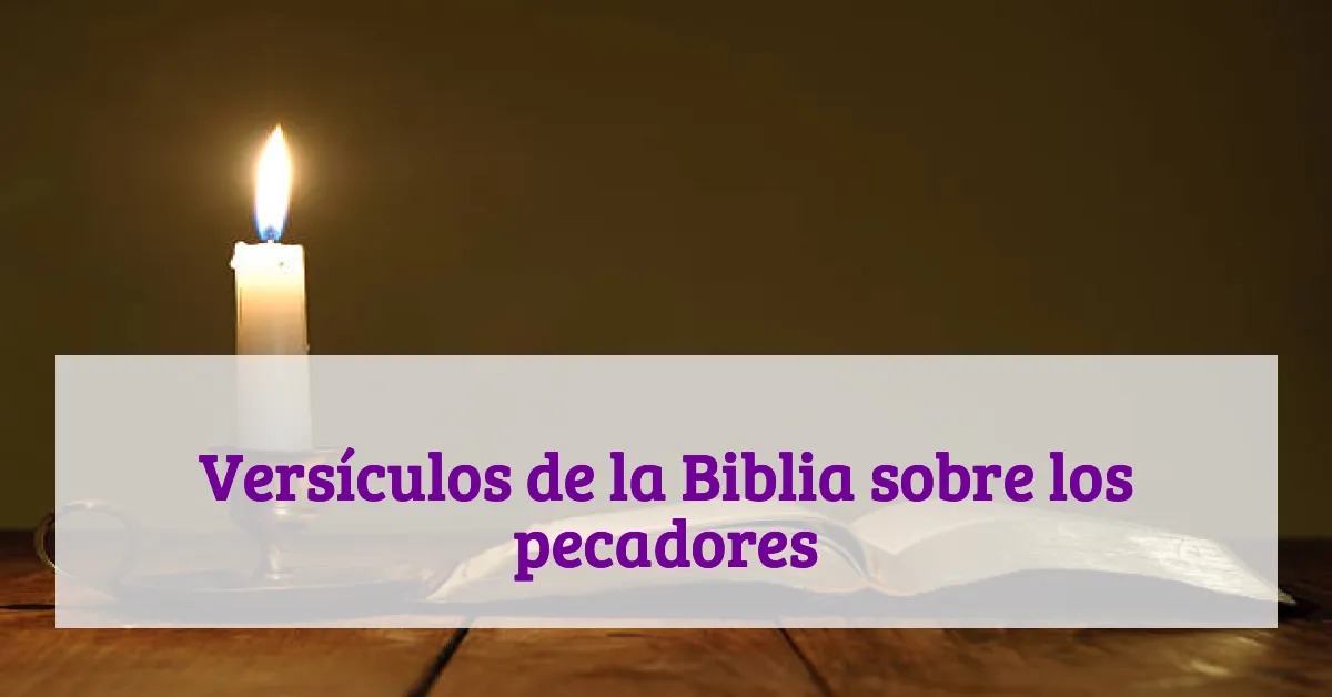 Versículos de la Biblia sobre los pecadores