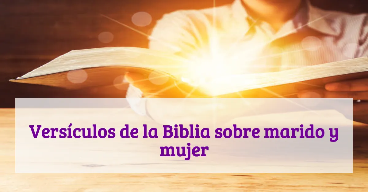 Versículos de la Biblia sobre marido y mujer