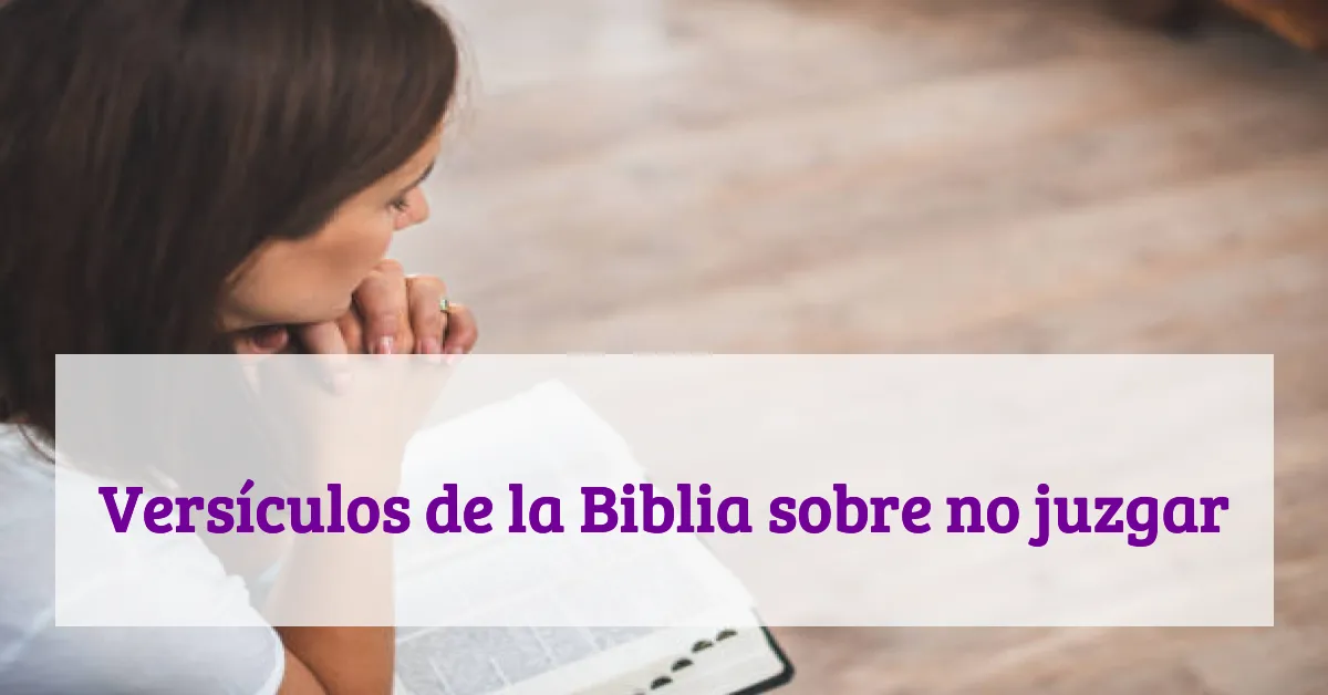 Versículos de la Biblia sobre no juzgar