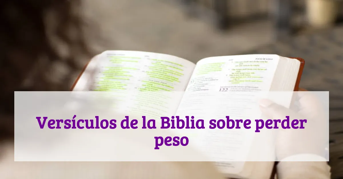 Versículos de la Biblia sobre perder peso