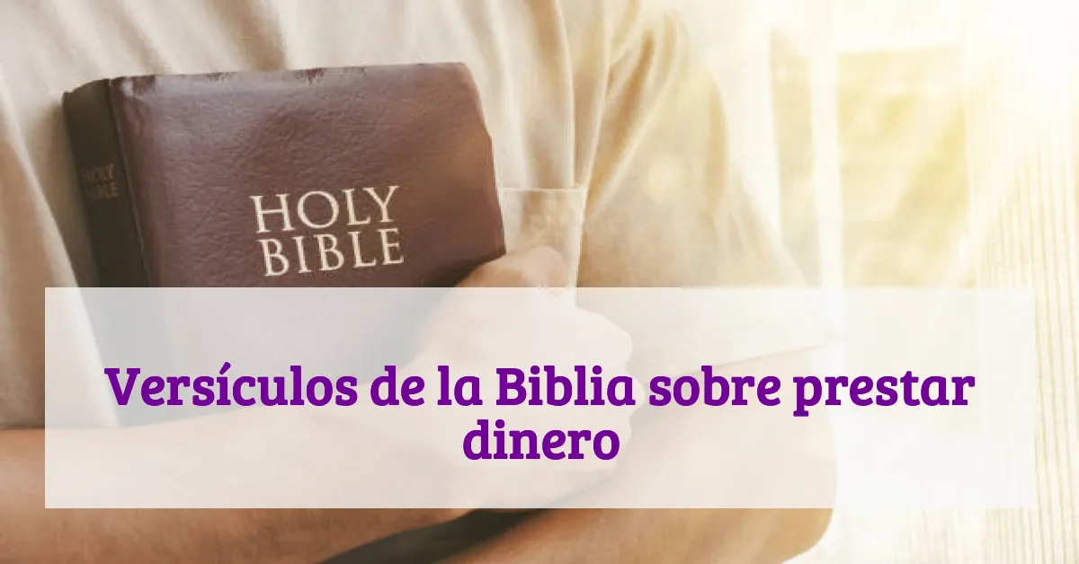 Versículos de la Biblia sobre prestar dinero