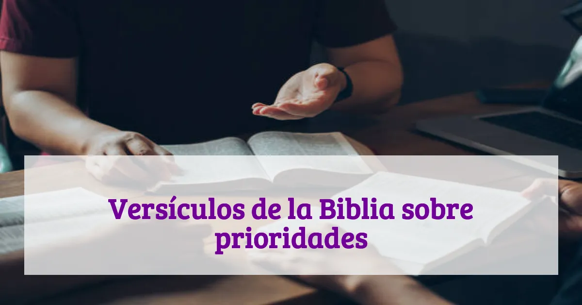 Versículos de la Biblia sobre prioridades