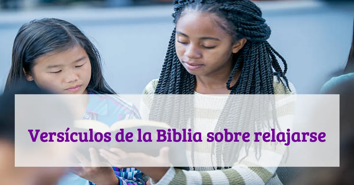 Versículos de la Biblia sobre relajarse