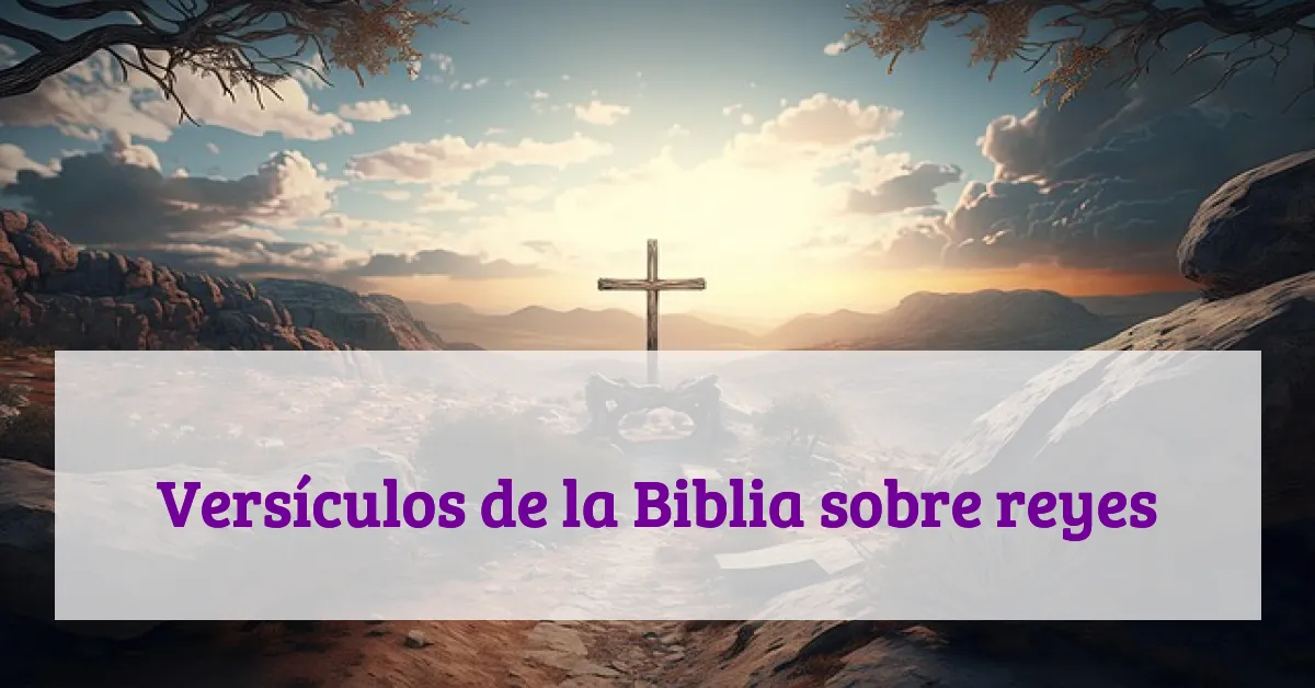 Versículos de la Biblia sobre reyes